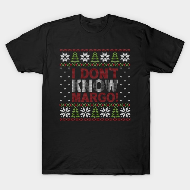 I Don't Know Margo! T-Shirt by Gembel Ceria